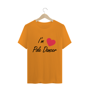 Nome do produtoCamiseta I'm Pole Dancer T-Shirt Quality