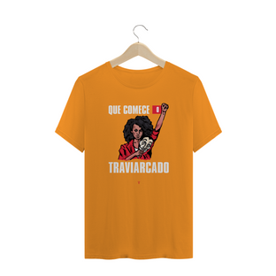 Nome do produtoque comece o traviarcado (camiseta comum texto branco)