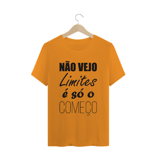 Nome do produtoT-SHIRT QUALITY NÃO VEJO LIMITES É SÓ O COMEÇO