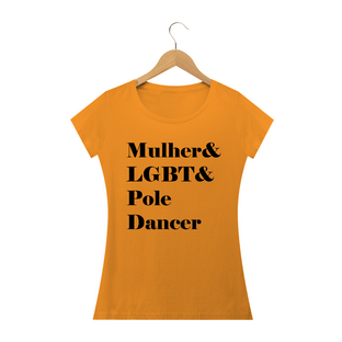 Nome do produtoCamiseta Mulher&LGBT&Poledancer Baby Long Quality