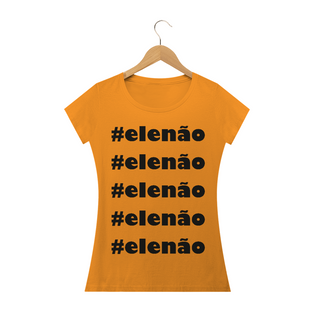 Nome do produtoBaby Long #elenão