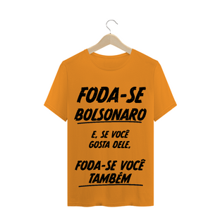 Nome do produtoT-Shirt Foda-se Bolsonaro