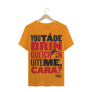 Nome do produtoCamisa do Canal | You tá de Brinqueichon uite me cara? | T-Shirt Quality