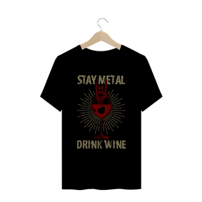 Nome do produto  Camiseta Stay Metal Drink Wine