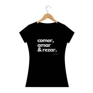 Nome do produtoComer, Amar & Rezar_babylook_letras brancas