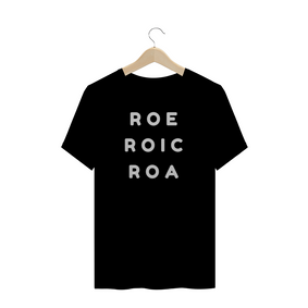 Camiseta Quality - Roe\Roic\Roa
