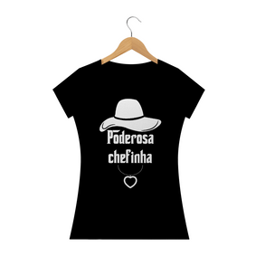 Poderosa chefinha / Baby Long Preta / T-shirt Prime