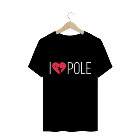 Camiseta I Love Pole T-Shirt Quality