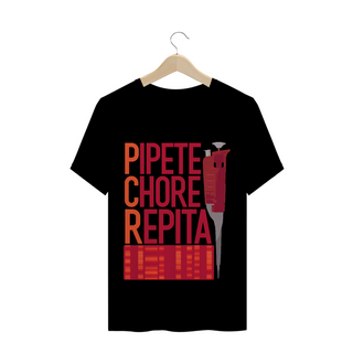 Nome do produtoCamiseta PCR: Pipete, Chore e Repita!