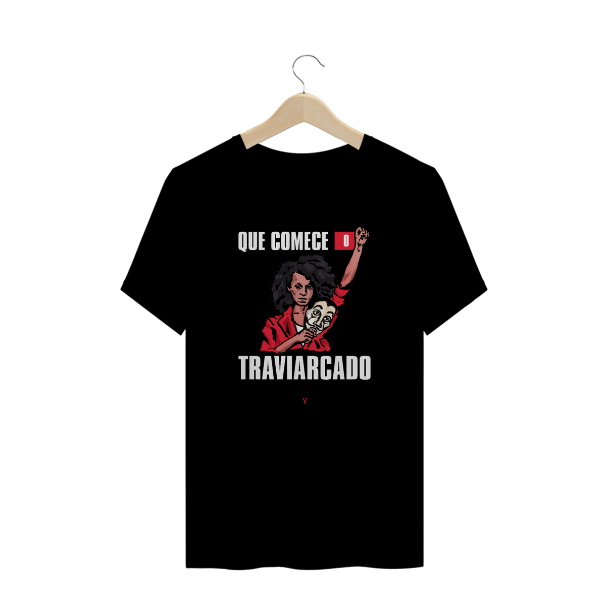 Nome do produtoque comece o traviarcado (camiseta comum texto branco)