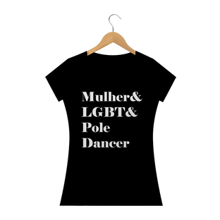 Nome do produtoCamiseta Mulher&LGBT&Poledancer Baby Long Quality