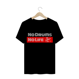 No Drums, No Life - Preta