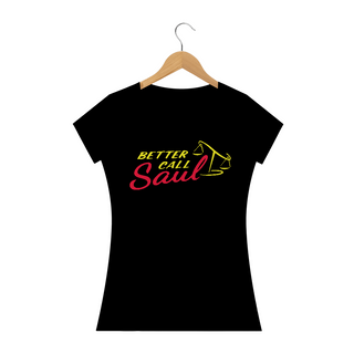 Camiseta Feminina Better Call Saul
