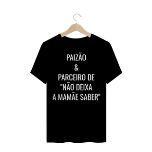 Nome do produtoCamiseta PAIZÃO & PARCEIRO DE 