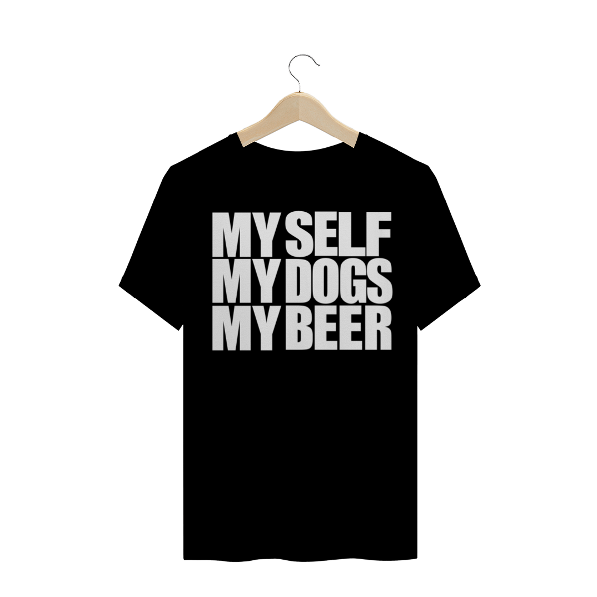 Nome do produto: My Self, My Dogs, My Beer