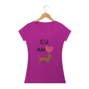 Nome do produtoCamiseta Eu Amo Dachshund Babylook Feminina