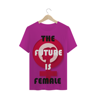 Nome do produtoT-Shirt The Future is Female