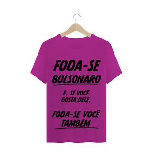 Nome do produtoT-Shirt Foda-se Bolsonaro