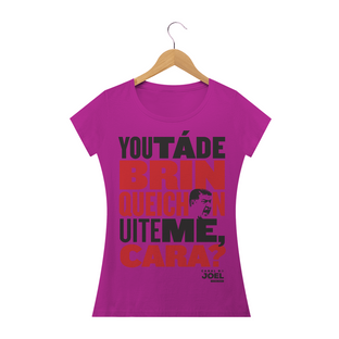 Nome do produtoCamisa do Canal | You tá de Brinqueichon uite me cara? | Baby Long