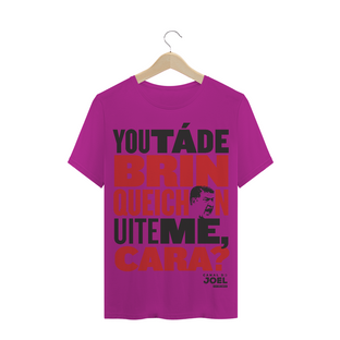 Nome do produtoCamisa do Canal | You tá de Brinqueichon uite me cara? | T-Shirt Quality