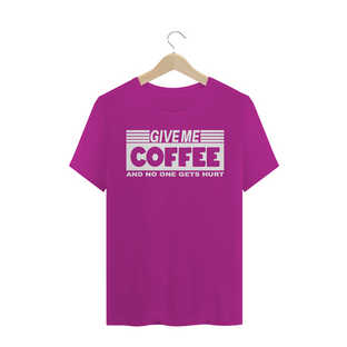 Nome do produtoGIVE ME COFFE - WHITE