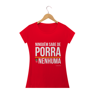 Nome do produtoCamiseta Porra Nenhuma Feminina