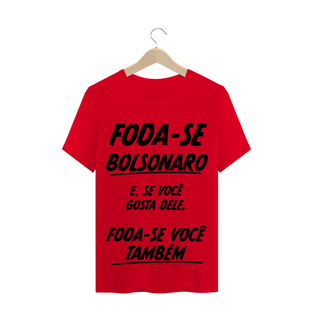 Nome do produtoT-Shirt Foda-se Bolsonaro