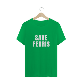 Nome do produtoSAVE FERRIS - 3 opções de cores