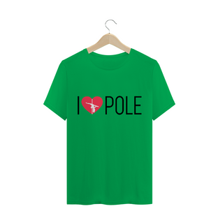 Nome do produtoCamiseta I Love Pole T-Shirt Quality