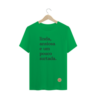 Nome do produtoCamisa linda, ansiosa .lalu