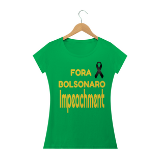 Nome do produtoBlusa Feminina ''Fora Bolsonaro''