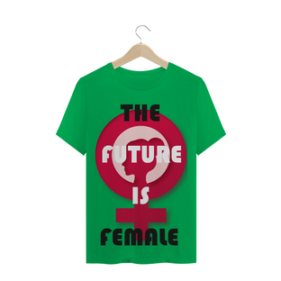 Nome do produtoT-Shirt The Future is Female