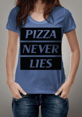 Camiseta Pizza never lies