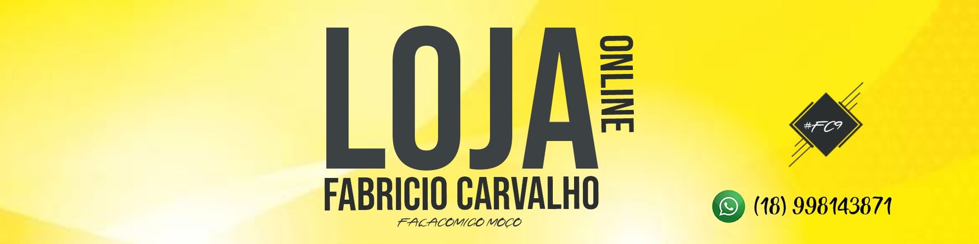 Nome da loja  Fabricio Carvalho