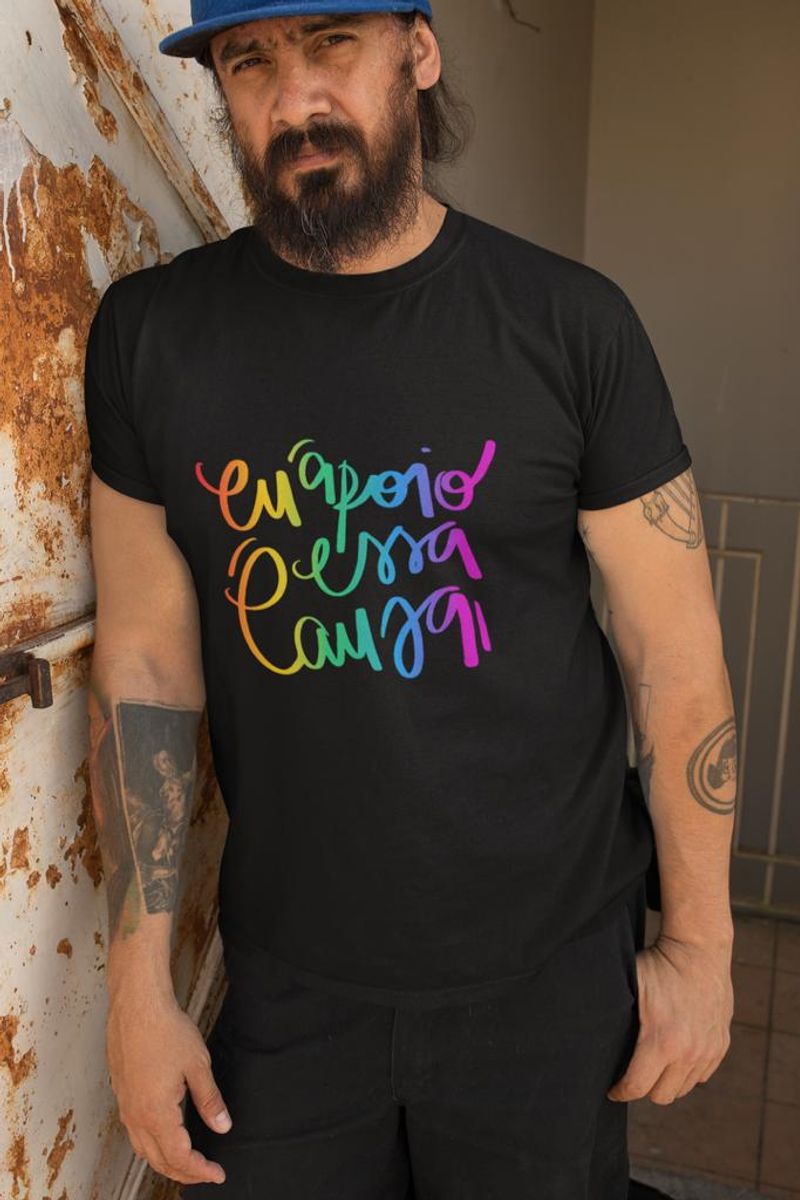 Nome do produto: T-Shirt Quality Eu Apoio Essa Causa