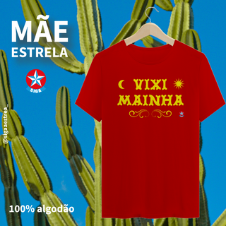 Nome do produtoCAMISA | ViXI MAINHA | Siga a estrela 