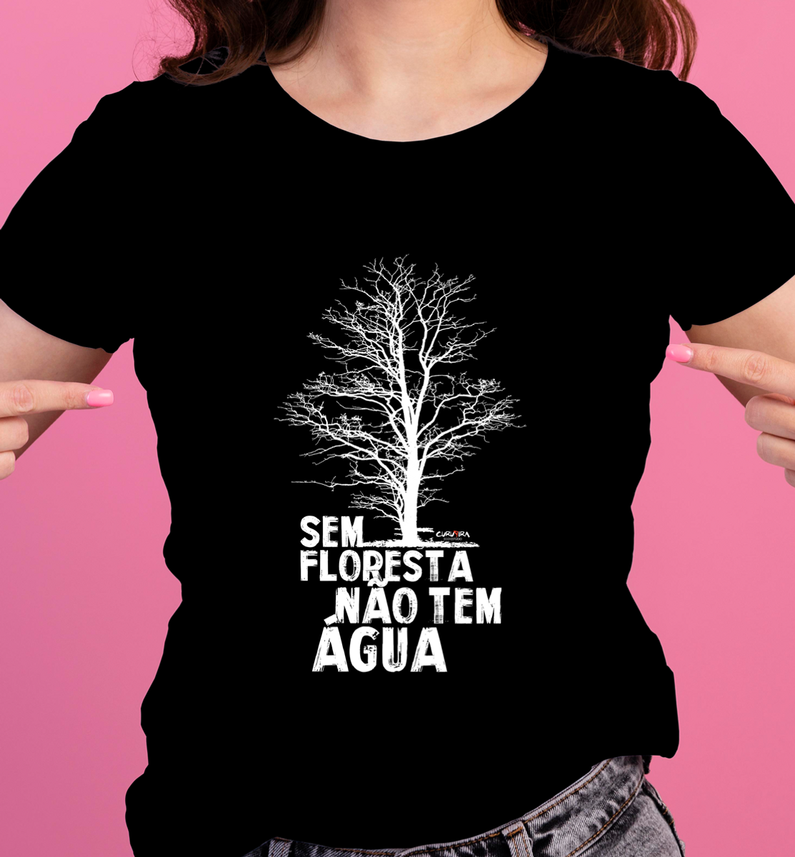 Nome do produto: Camiseta sem floresta sem água