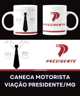 CANECA MOTORISTA DE ÔNIBUS VIAÇÃO PRESIDENTE