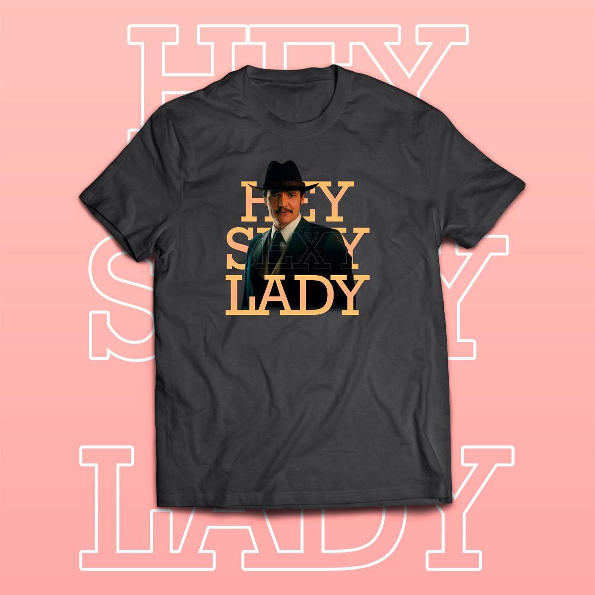 Nome do produto: Camiseta Hey Sexy Lady Com Pedro Pascal