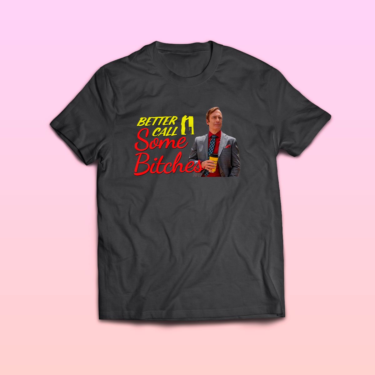 Nome do produto: Camiseta Better Call Some Bitches