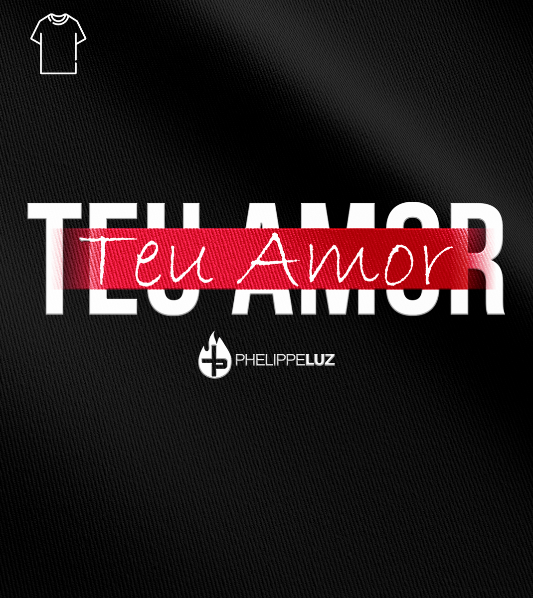 Nome do produto: Camiseta Masculina Phelippe Luz - Teu Amor