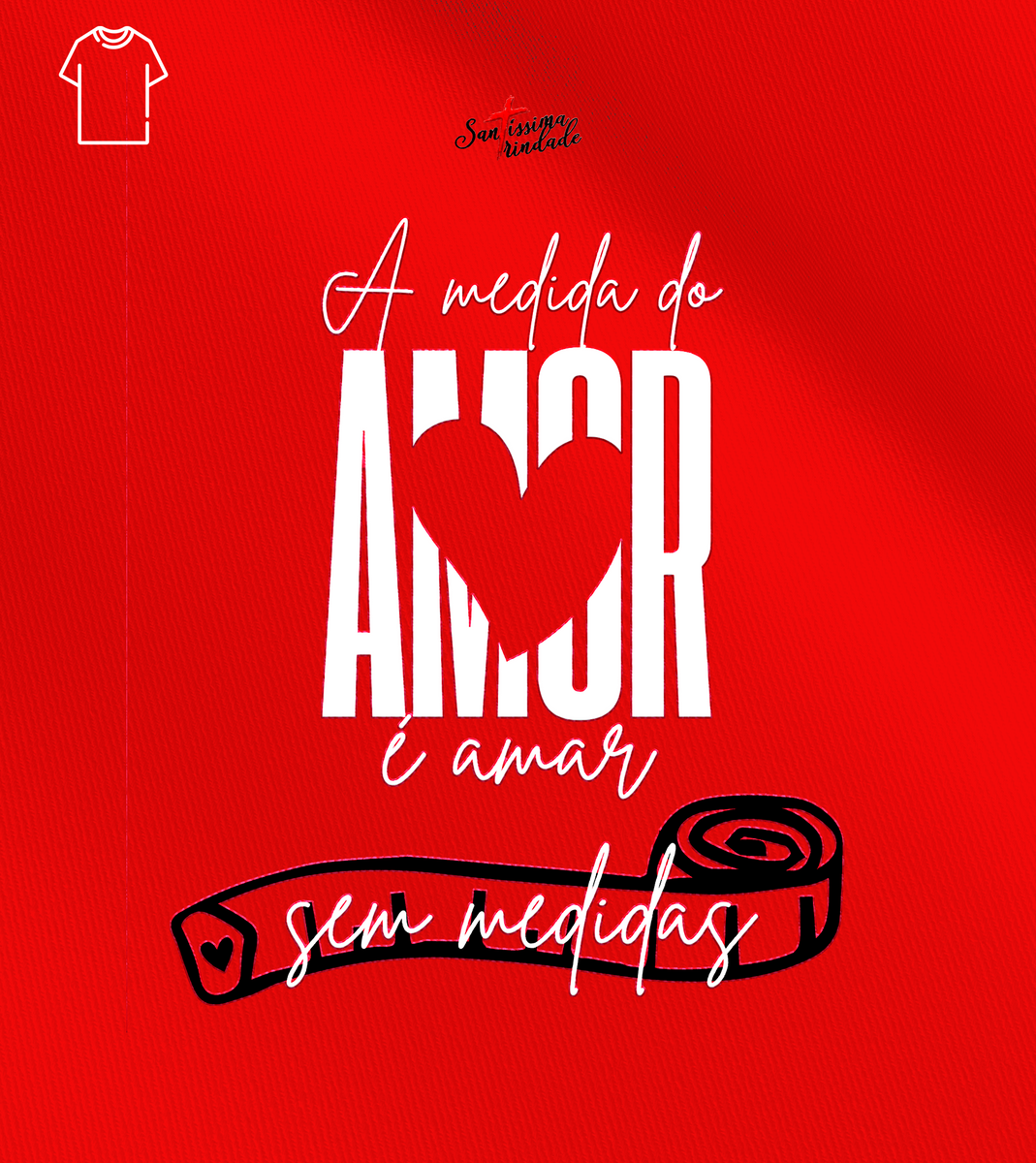 Nome do produto: Camiseta Masculina Forró Santíssima Trindade - A Medida Do Amor 2