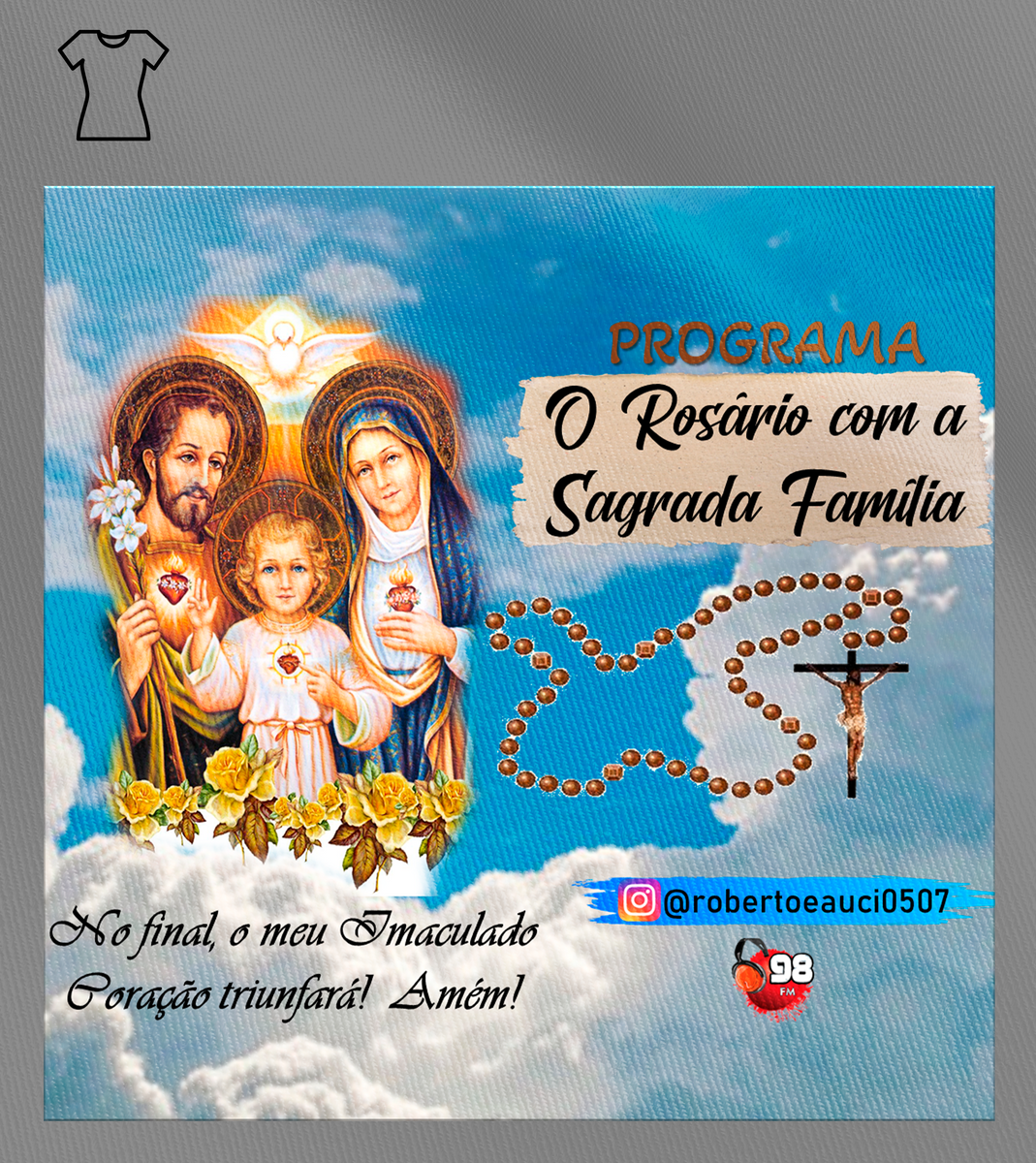 Nome do produto: Camiseta Feminina Roberto Soares - Programa Rosário com a Sagrada Família