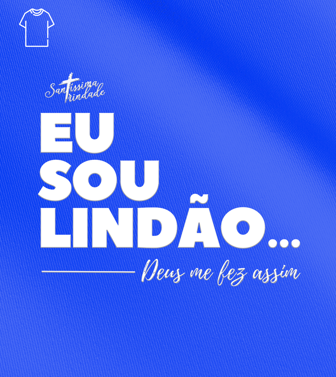 Nome do produto: Camiseta Masculina Forró Santíssima Trindade - Eu Sou Lindão