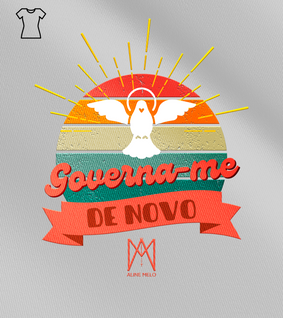 Camiseta Feminina Aline Melo - Governa-me de Novo