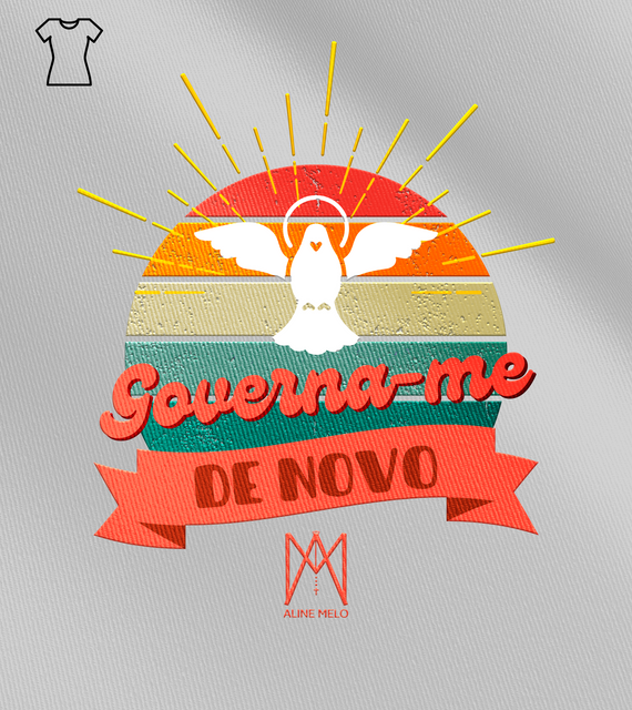Camiseta Feminina Aline Melo - Governa-me de Novo
