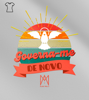 Nome do produtoCamiseta Feminina Aline Melo - Governa-me de Novo