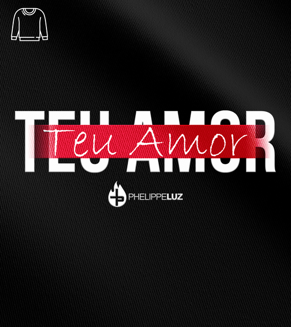 Blusão Phelippe Luz - Teu Amor