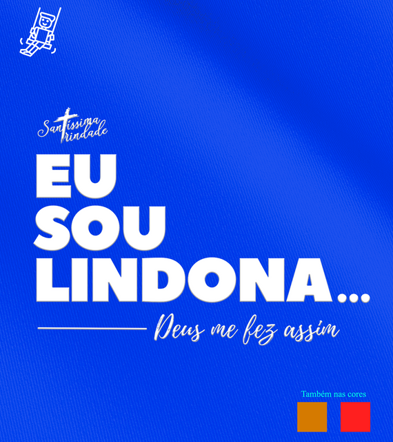 Camiseta Infantil Forró Santíssima Trindade - Eu sou lindona