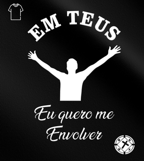 Camiseta Masculina Ministério Semeadores da Fé - Em Teus Braços